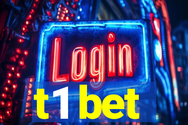 t1 bet