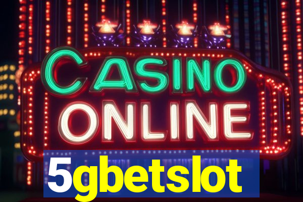 5gbetslot