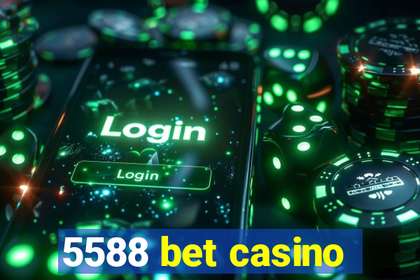 5588 bet casino