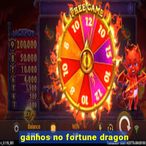 ganhos no fortune dragon