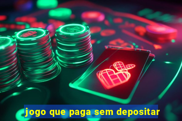 jogo que paga sem depositar