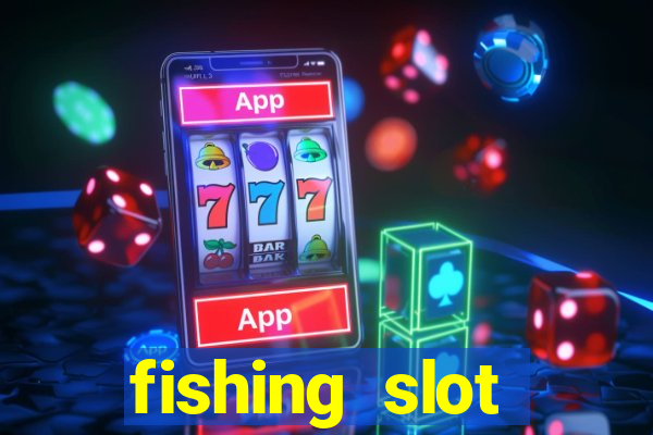 fishing slot machine games