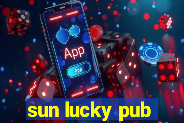 sun lucky pub