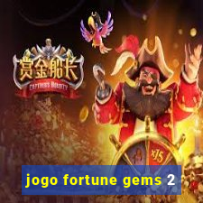 jogo fortune gems 2