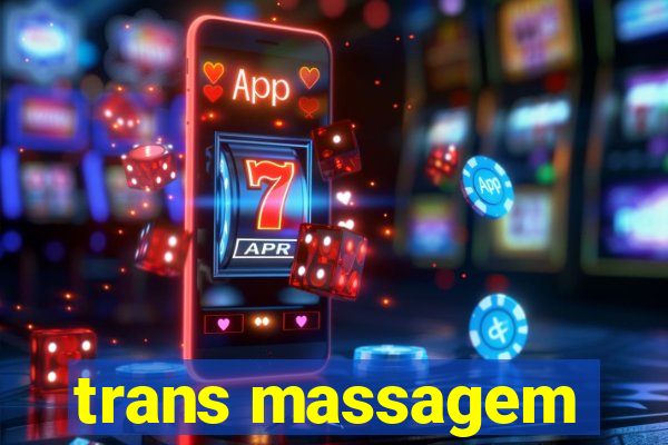 trans massagem