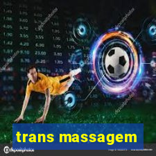 trans massagem