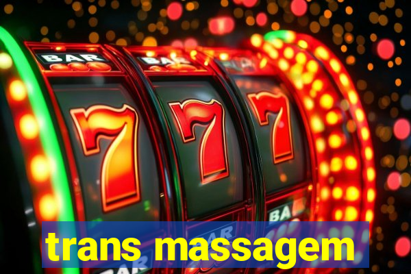 trans massagem