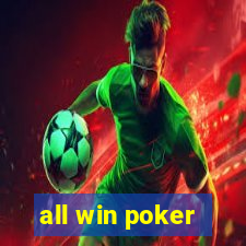 all win poker