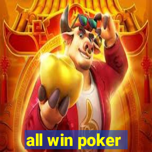 all win poker