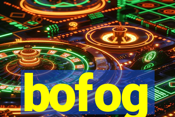 bofog