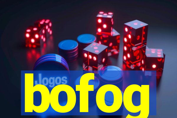 bofog