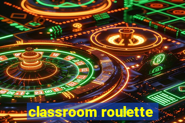 classroom roulette