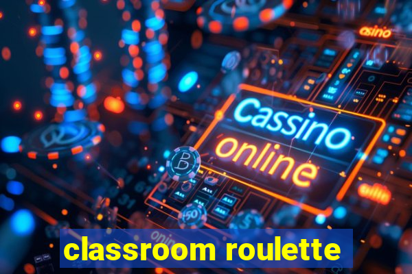 classroom roulette