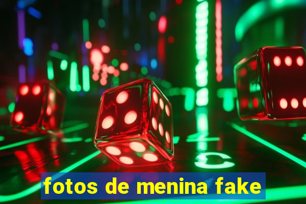 fotos de menina fake