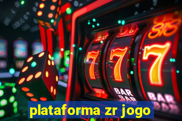 plataforma zr jogo