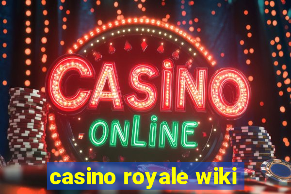 casino royale wiki