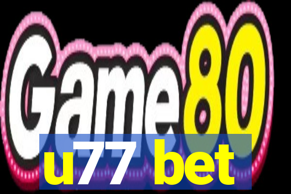 u77 bet