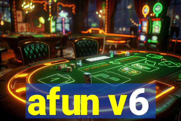 afun v6