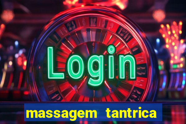 massagem tantrica em porto alegre