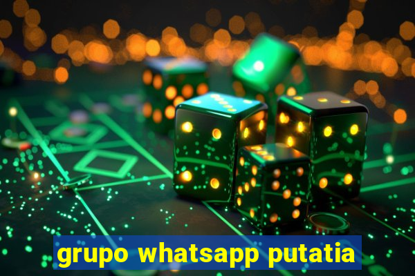 grupo whatsapp putatia