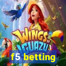 f5 betting