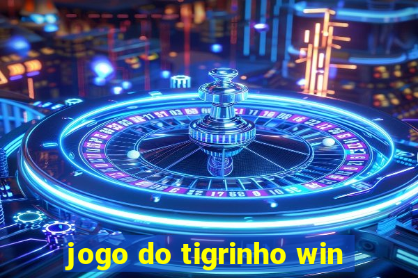 jogo do tigrinho win