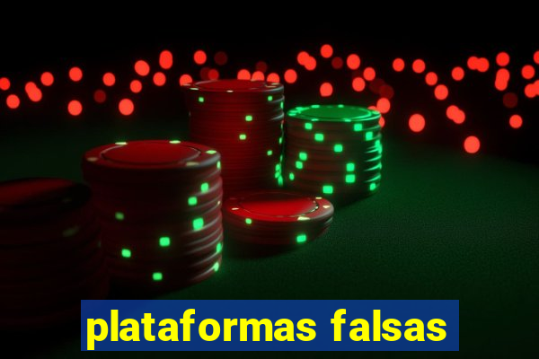 plataformas falsas