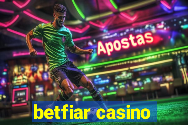 betfiar casino