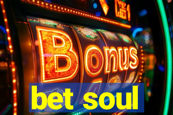 bet soul