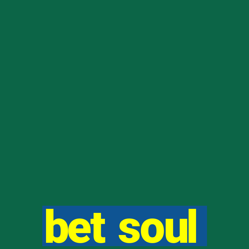 bet soul