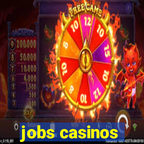 jobs casinos