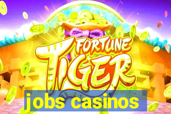 jobs casinos