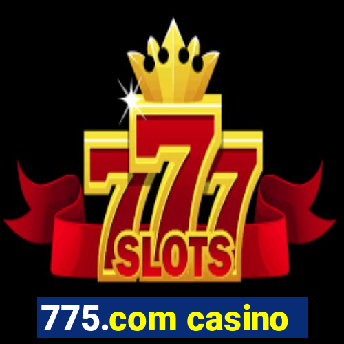 775.com casino