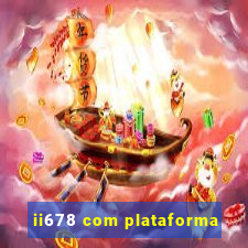 ii678 com plataforma