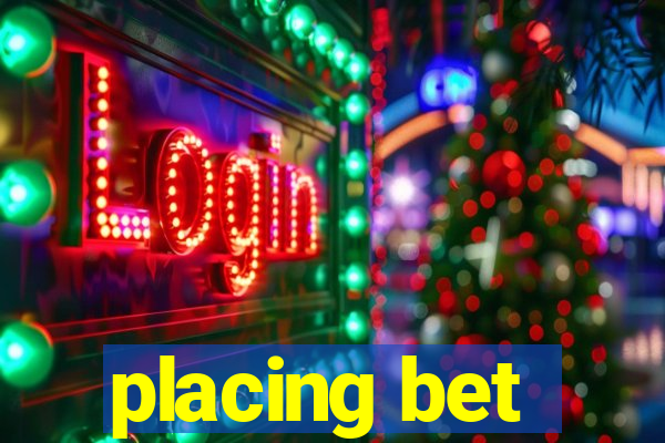 placing bet