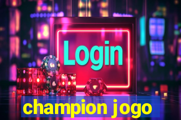 champion jogo