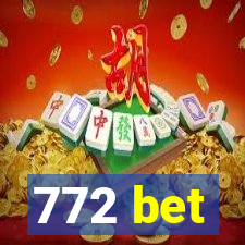 772 bet