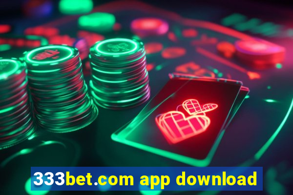 333bet.com app download