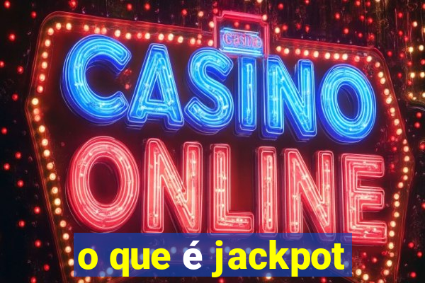 o que é jackpot