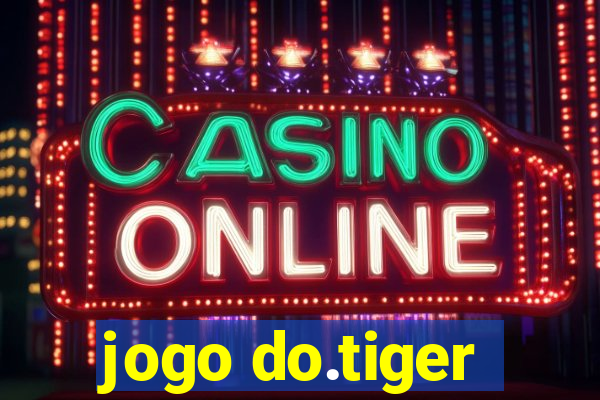 jogo do.tiger