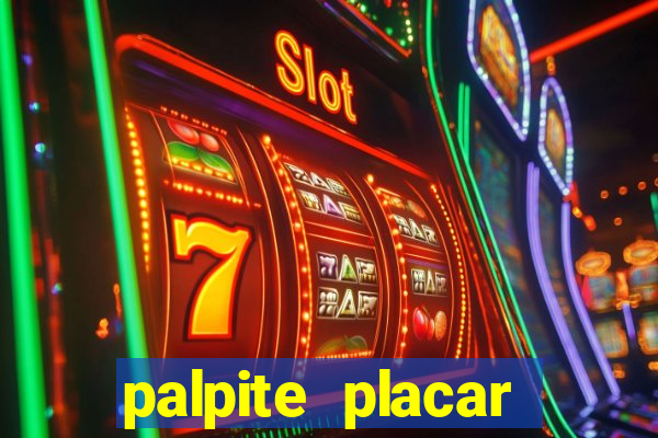 palpite placar exato de hoje