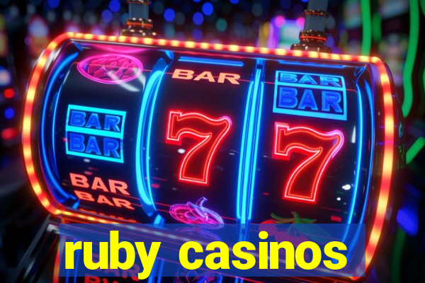 ruby casinos