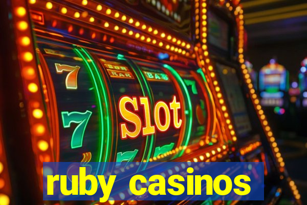 ruby casinos