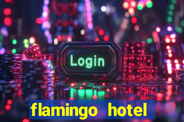 flamingo hotel casino vegas