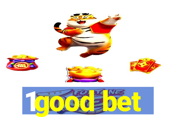 1good bet