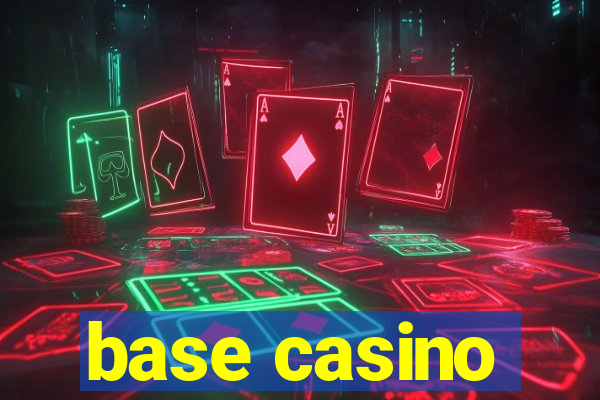 base casino