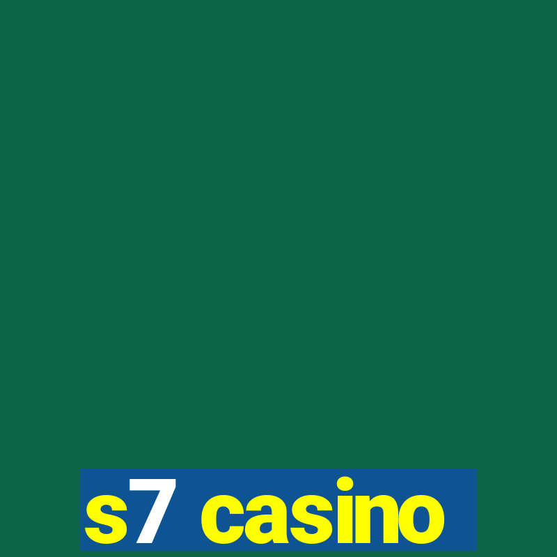 s7 casino