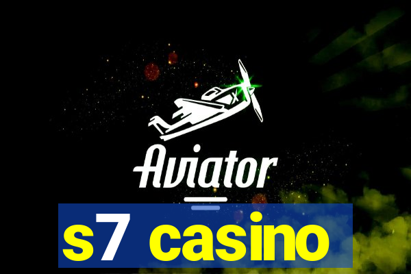 s7 casino