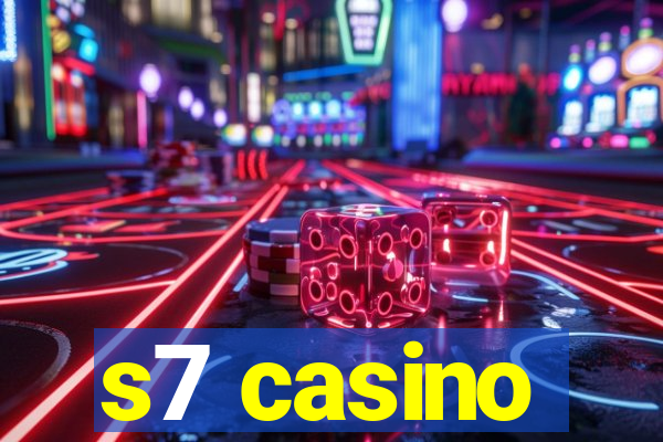 s7 casino