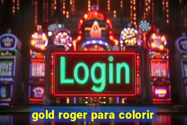 gold roger para colorir